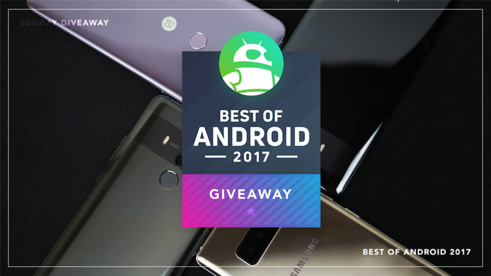 Sunday Giveaway: Best Of Android 2017 THREE Phone Giveaway - Android ...