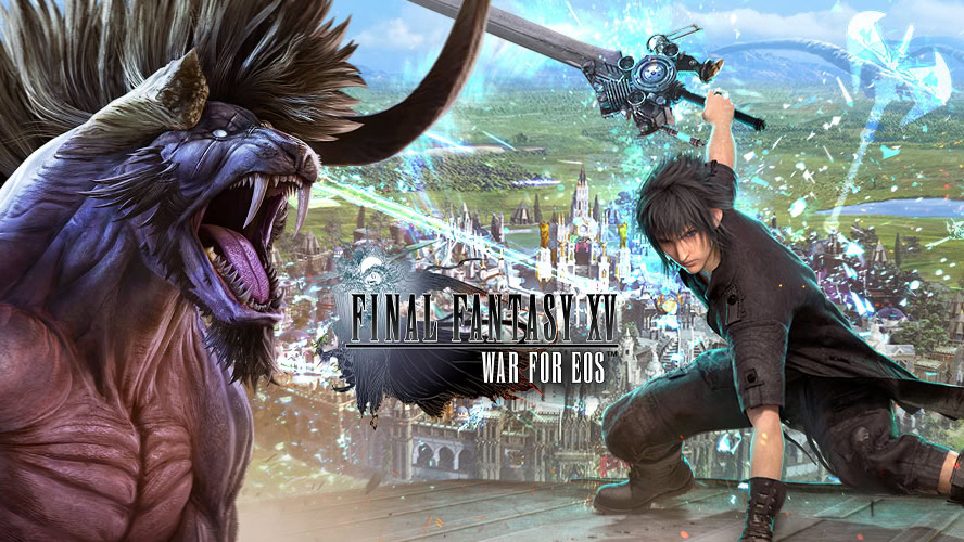 Final Fantasy XV War for Eos